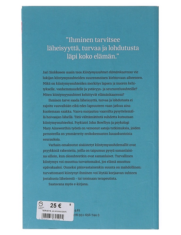Kiintymyssuhteet elämänkaaressa - Jari Sinkkonen - Tietokirjat ja oppaat - 10105646190 - 1