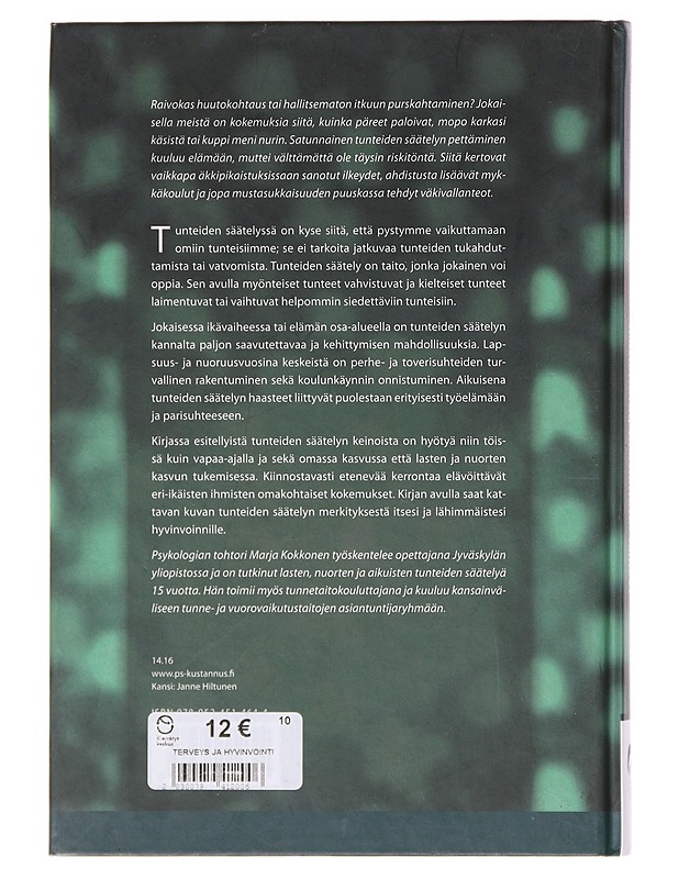 Ihastuttavat, vihastuttavat tunteet : opi tunteiden säätelyn taito - Marja Kokkonen - Tietokirjat ja oppaat - 10105646251 - 1