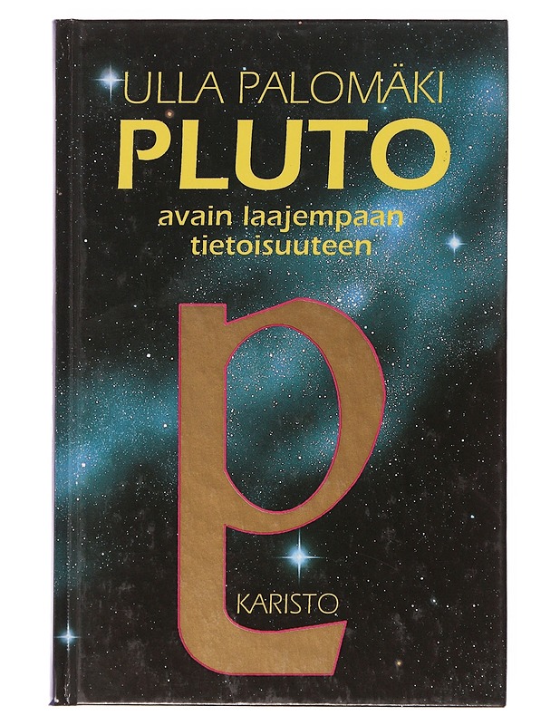 Pluto / avain laajempaan tietoisuuteen - Ulla Palomäki - Tietokirjat ja oppaat - 10105646257 - 0