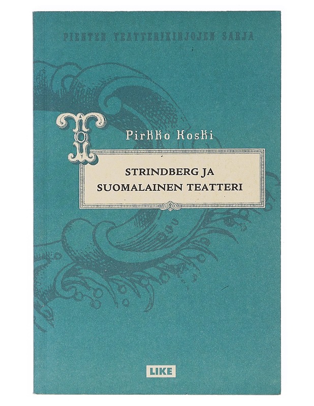 Strindberg ja suomalainen teatteri - Koski, Pirkko - Tietokirjat ja oppaat - 10105646261 - 0