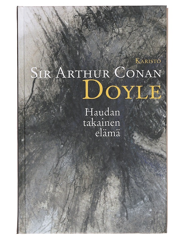 Haudantakainen elämä - Doyle, Arthur Conan - Tietokirjat ja oppaat - 10105646281 - 0