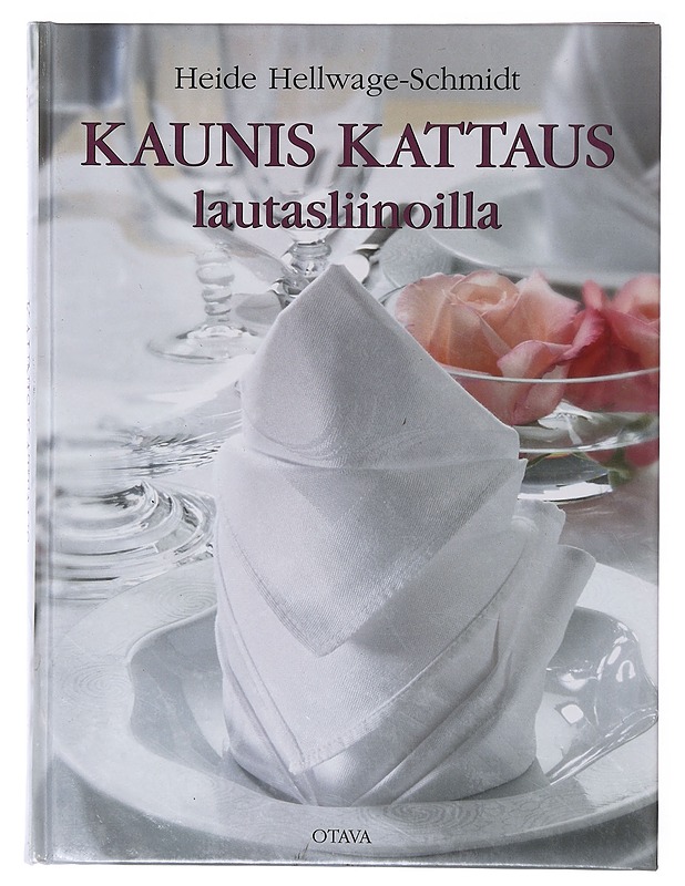 Kaunis kattaus lautasliinoilla - Heide Hellwage-Schmidt - Tietokirjat ja oppaat - 10105646325 - 0