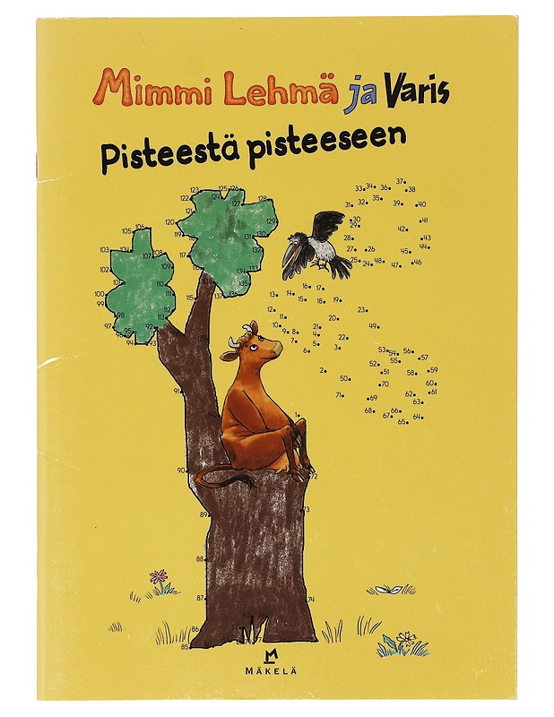 Mimmi Lehmä ja Varis pisteestä pisteeseen - Jujja Wieslander - Lastenkirjat - 10105646339 - 0