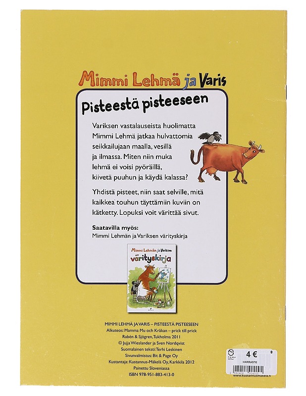 Mimmi Lehmä ja Varis pisteestä pisteeseen - Jujja Wieslander - Lastenkirjat - 10105646339 - 1