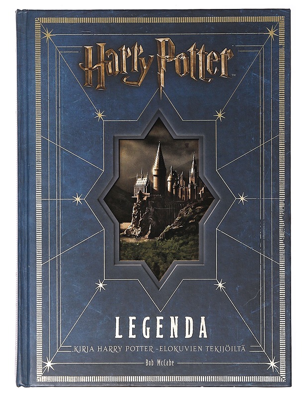 Harry Potter, Leganda ; kirja Harry Potter -elokuvien tekijöiltä - Bob McCabe - Tietokirjat ja oppaat - 10105646361 - 0