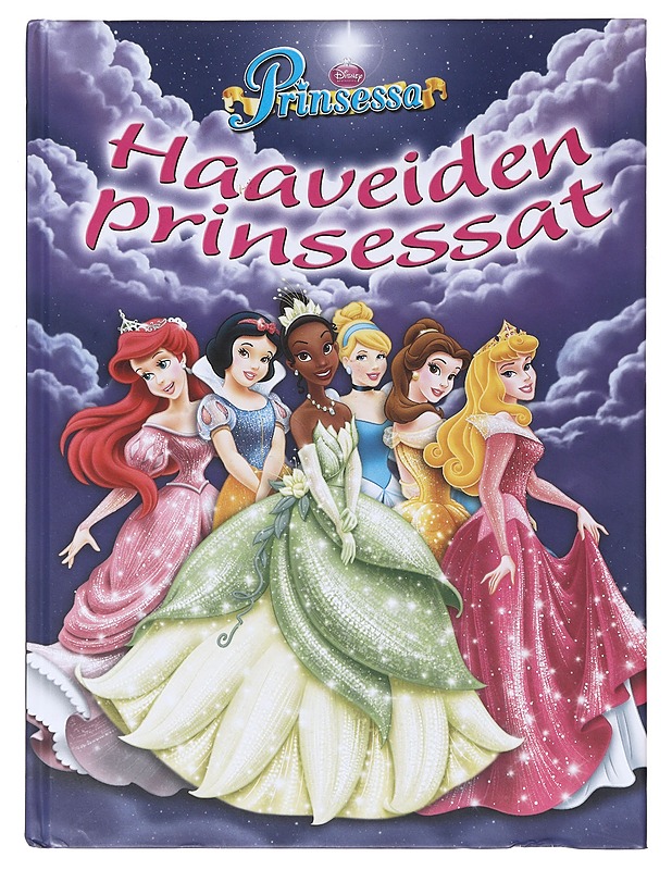 Haaveiden prinsessat - Antti Hulkkonen & Paula Antila - Lastenkirjat - 10105646378 - 0