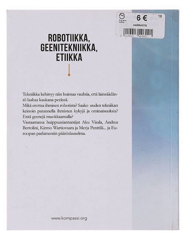 Robotiikka, geenitekniikka, etiikka - Esa Erävalo (toim.)  - Tietokirjat - 10105646390 - 1