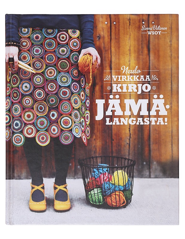 Neulo, virkkaa, kirjo jämälangasta - Vatanen, Sanna - Tietokirjat ja oppaat - 10105646397 - 0
