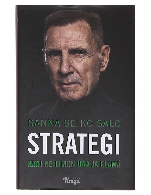 Strategi : Kari Neilimon ura ja elämä - Salo, Sanna Seiko - Elämäkerrat ja muistelmat - 10105646396 - 0