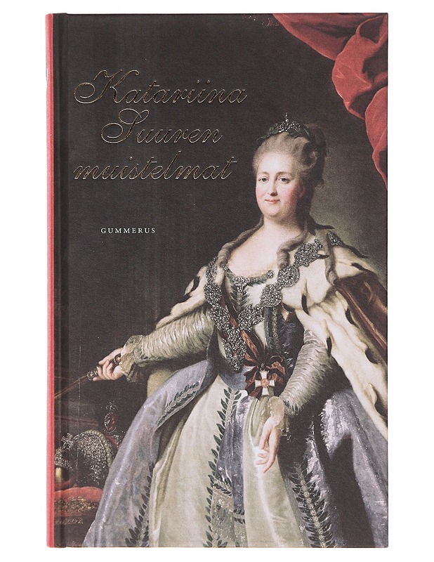 Katariina Suuren muistelmat - Katariina II, Venäjän keisarinna - Elämäkerrat ja muistelmat - 10105646413 - 0