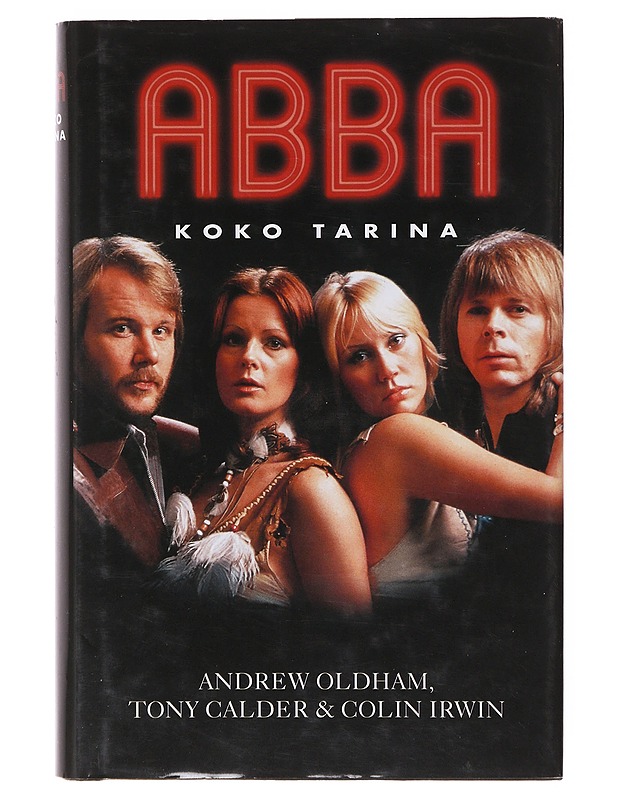 Abba / koko tarina - Oldham, Andrew - Historiakirjat - 10105646421 - 0