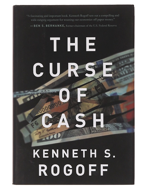 The curse of cash - Kenneth S. Rogoff - Historiakirjat - 10105646452 - 0