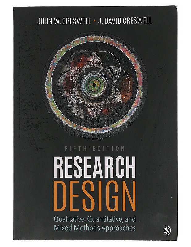 Research design - Creswell, John W. - Tietokirjat ja oppaat - 10105646455 - 0