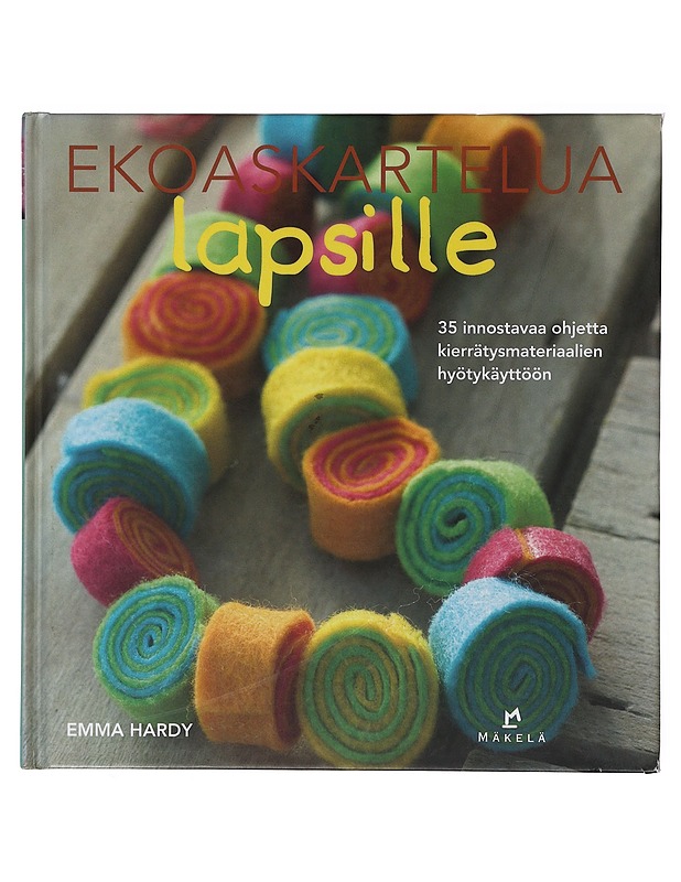 Ekoaskartelua lapsille - Hardy, Emma - Lastenkirjat - 10105646491 - 0