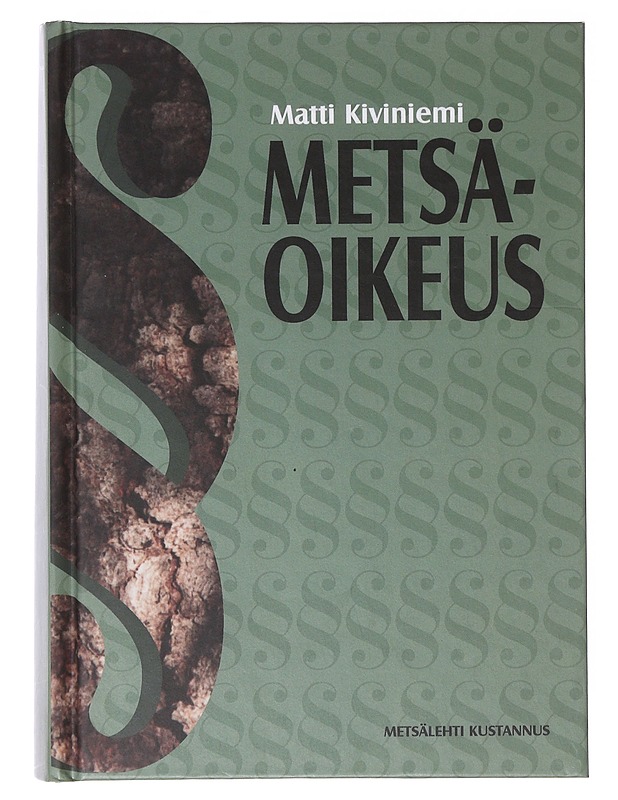 Metsäoikeus - Matti Kiviniemi - Tietokirjat ja oppaat - 10105646524 - 0