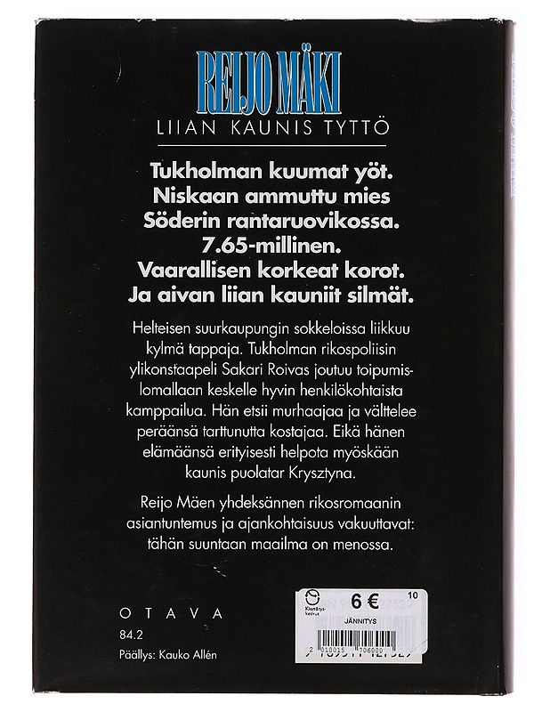 Liian kaunis tyttö - Reijo Mäki - Romaanit ja novellit - 10105646523 - 1