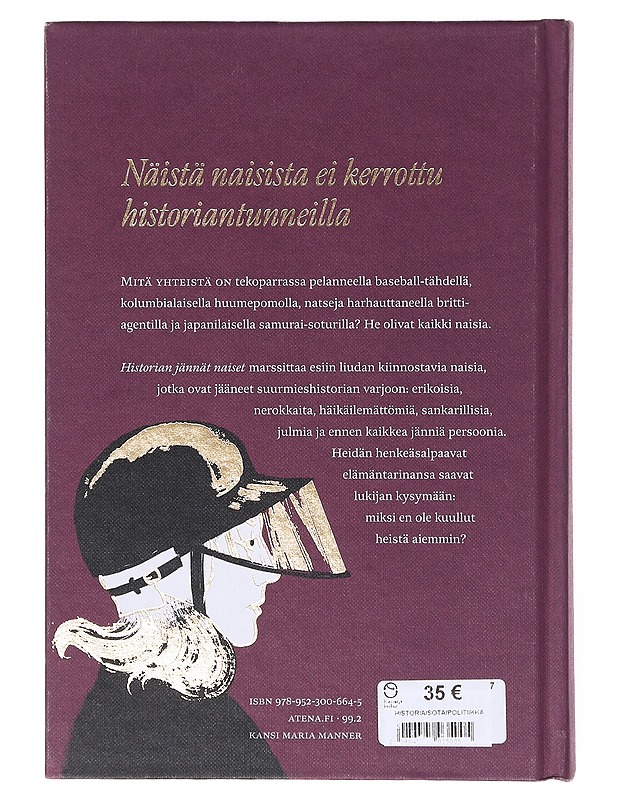 Historian jännät naiset : merirosvoja, meedioita, varkaita ja vakoojaprinsessoja - Maria Pettersson - Elämäkerrat ja muistelmat - 10105646530 - 1