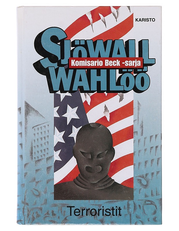 Terroristit : Romaani rikoksesta - Sjöwall, Maj - Romaanit ja novellit - 10105646546 - 0