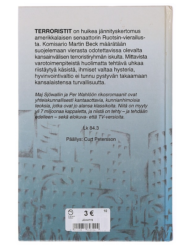 Terroristit : Romaani rikoksesta - Sjöwall, Maj - Romaanit ja novellit - 10105646546 - 1