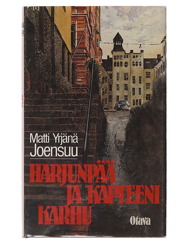 Harjunpää ja kapteeni Karhu / romaani rikoksesta, sen osapuolista ja tutkimisesta - Matti Yrjänä Joensuu - Romaanit ja novellit - 10105646556 - 0