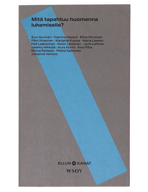 Mitä tapahtuu huomenna lukemiselle? - Auvinen, Suvi - Tietokirjat ja oppaat - 10105646627 - 0