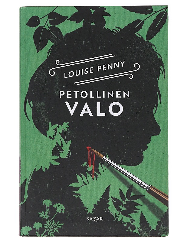 Petollinen valo - Penny, Louise - Jännitys ja dekkarit - 10105646631 - 0
