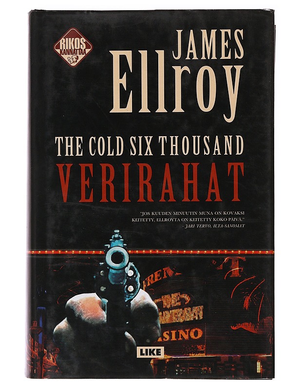 Verirahat : The cold six thousand - Ellroy, James - Jännitys ja dekkarit - 10105646633 - 0