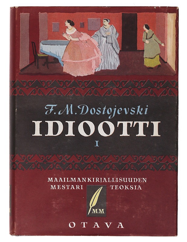 Idiootti I-II - F.M. Dostojevski - Romaanit ja novellit - 10105646637 - 0