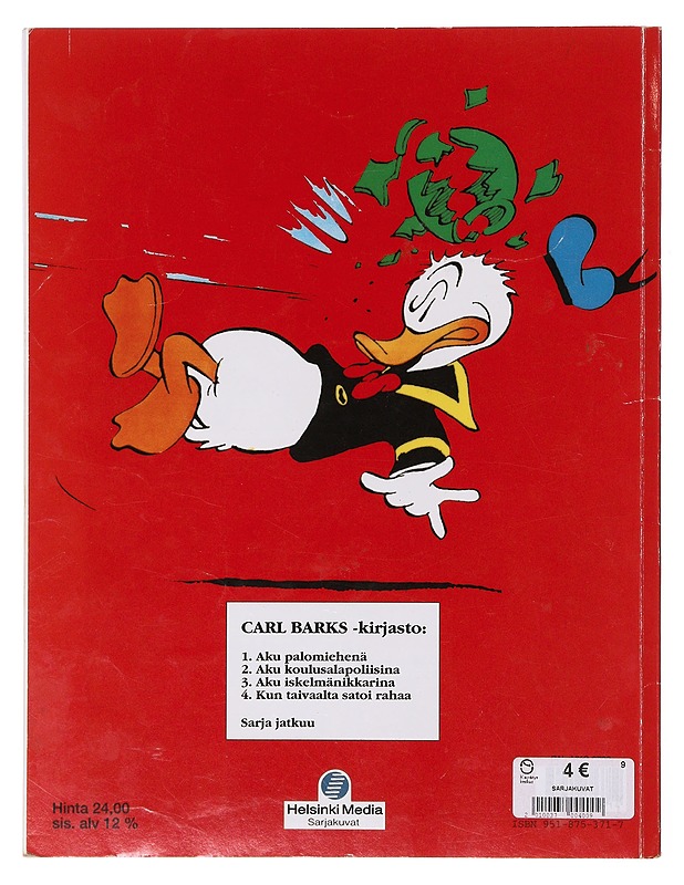 Kun taivaalta satoi rahaa ja muita Aku Ankan parhaita - Barks, Carl - Sarjakuvat - 10105646828 - 1