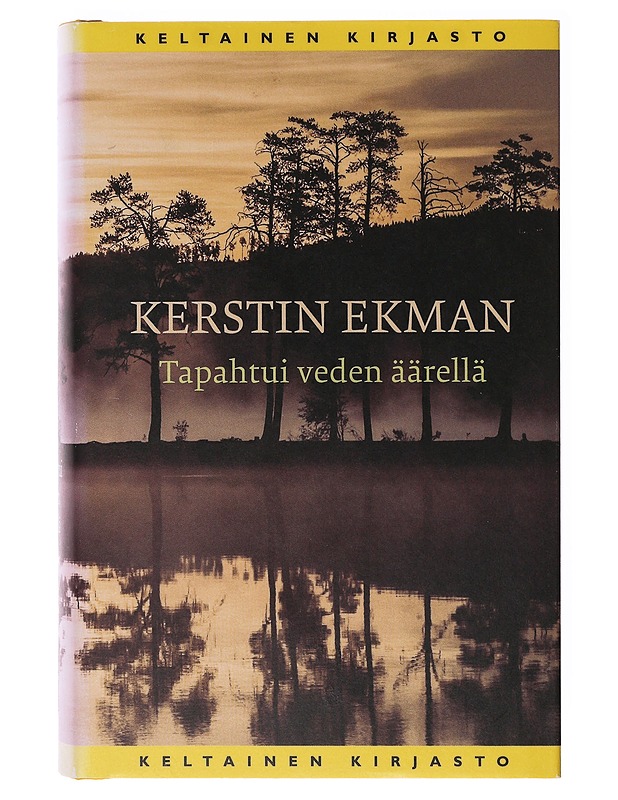 Tapahtui veden äärellä - Ekman, Kerstin - Jännitys ja dekkarit - 10105647213 - 0