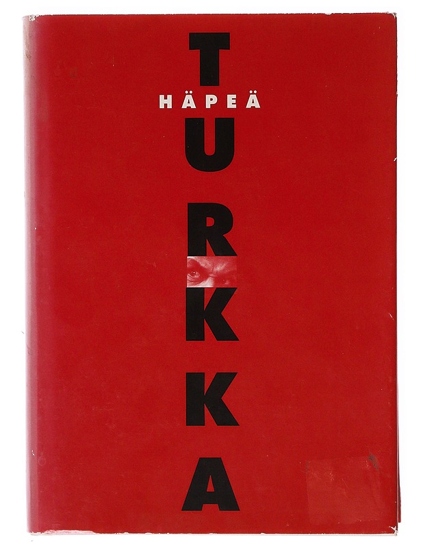 Häpeä : Vaellusromaani - Jouko Turkka - Romaanit ja novellit - 10105647262 - 0