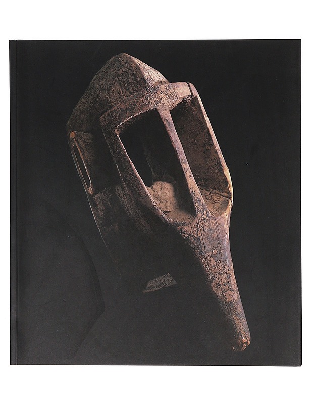 Naamion takana : afrikkalaisen Dogon-heimon elämänmuoto = Au-dela? des masques : 21.10.-21.12.1989 Pyynikinlinna - Bolga?r, Mirja - Historiakirjat - 10105647268 - 0