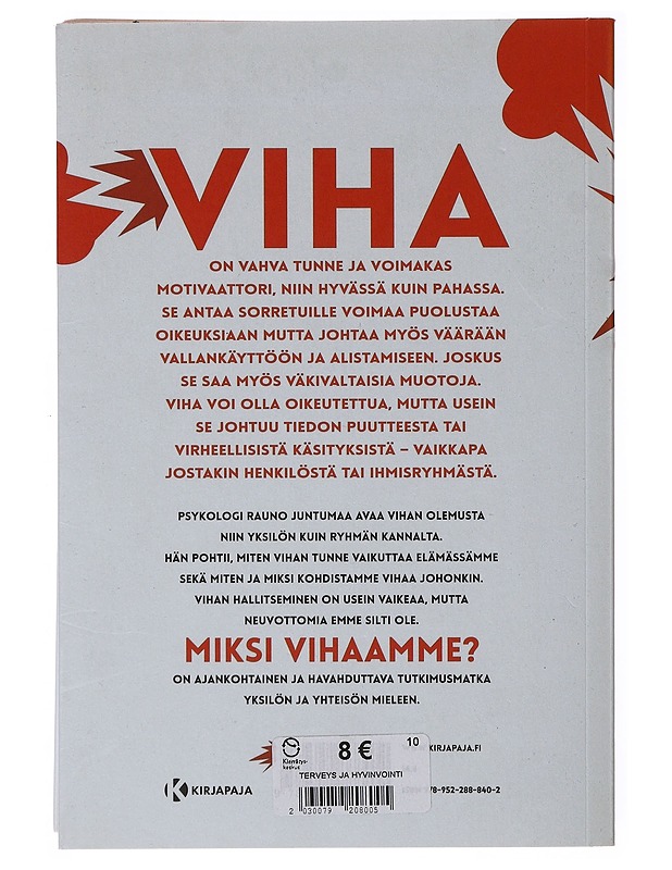 Miksi vihaamme? : yksilön ja yhteisön tunteen anatomiaa - Rauno Juntumaa - Tietokirjat ja oppaat - 10105647305 - 1