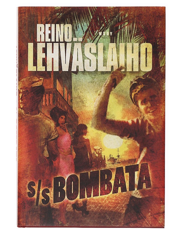 S/S Bombata - Reino Lehväslaiho - Romaanit ja novellit - 10105647369 - 0