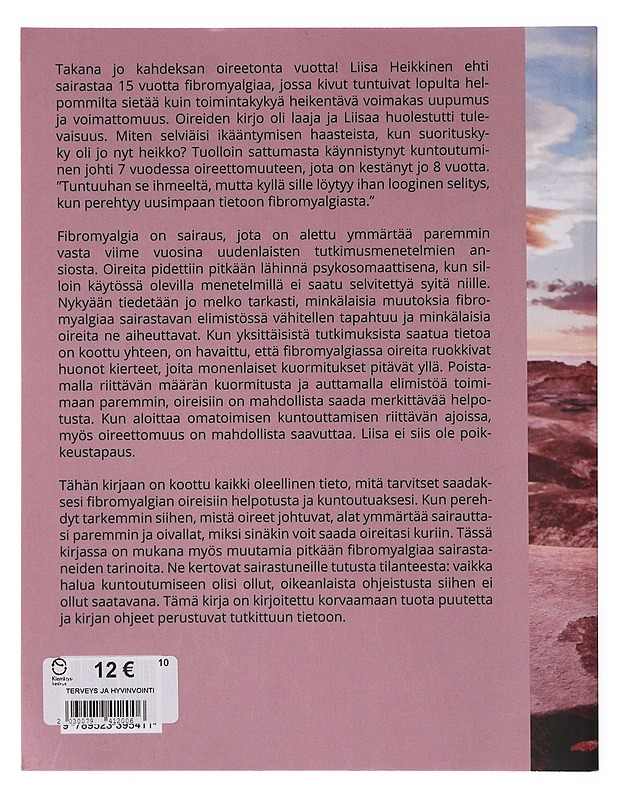 Fibromyalgia - haluan kuntoutua / opaskirja omatoimiseen kuntouttamiseen - Liisa Heikkinen - Tietokirjat ja oppaat - 10105647373 - 1