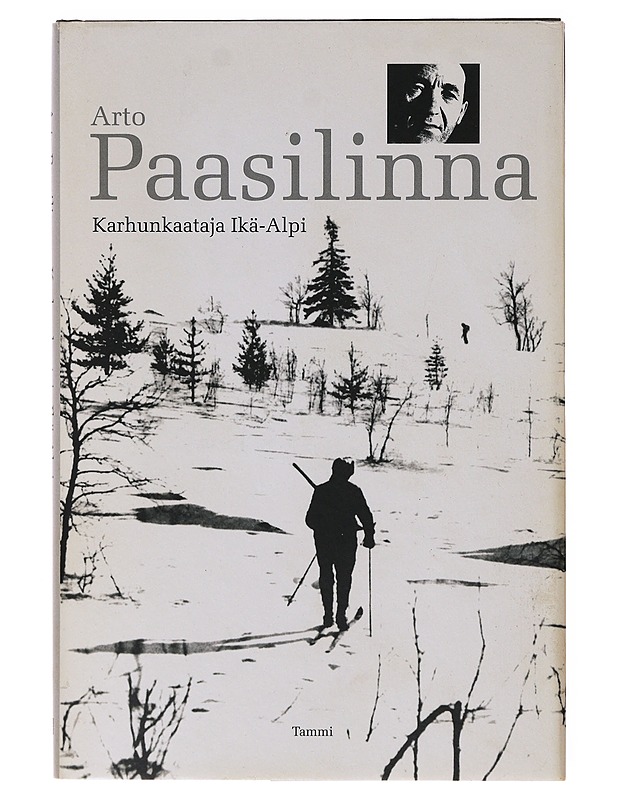 Karhunkaataja Ikä-Alpi / reportaasi - Paasilinna, Arto - Elämäkerrat ja muistelmat - 10105647408 - 0