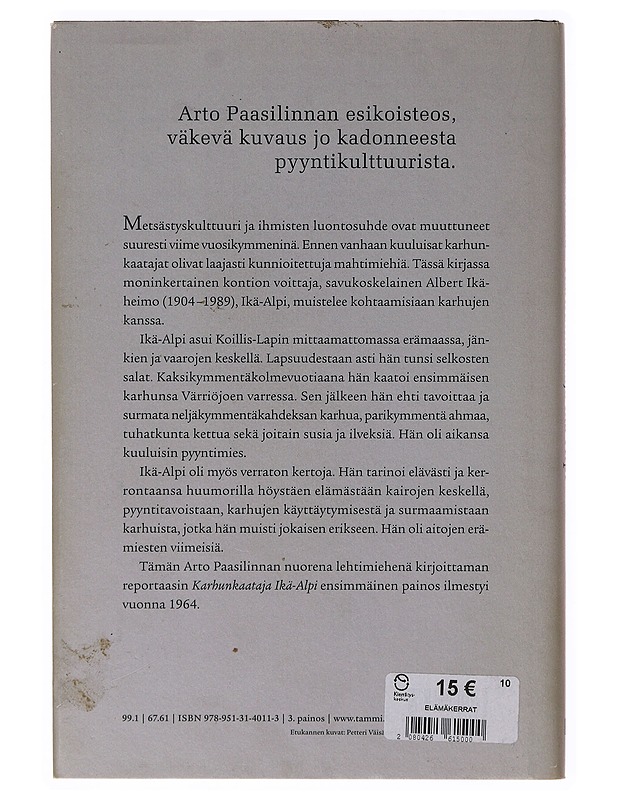Karhunkaataja Ikä-Alpi / reportaasi - Paasilinna, Arto - Elämäkerrat ja muistelmat - 10105647408 - 1