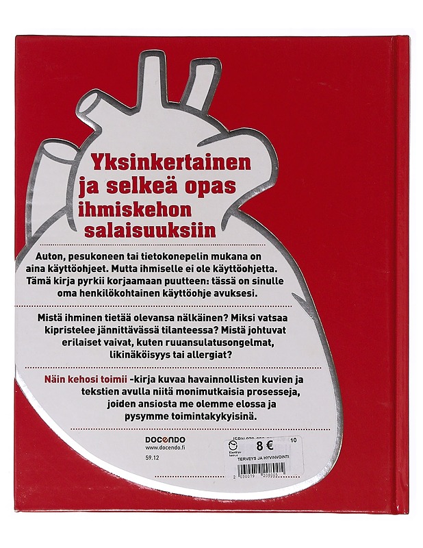 Näin kehosi toimii - Houston, Rob - Tietokirjat ja oppaat - 10105647415 - 1