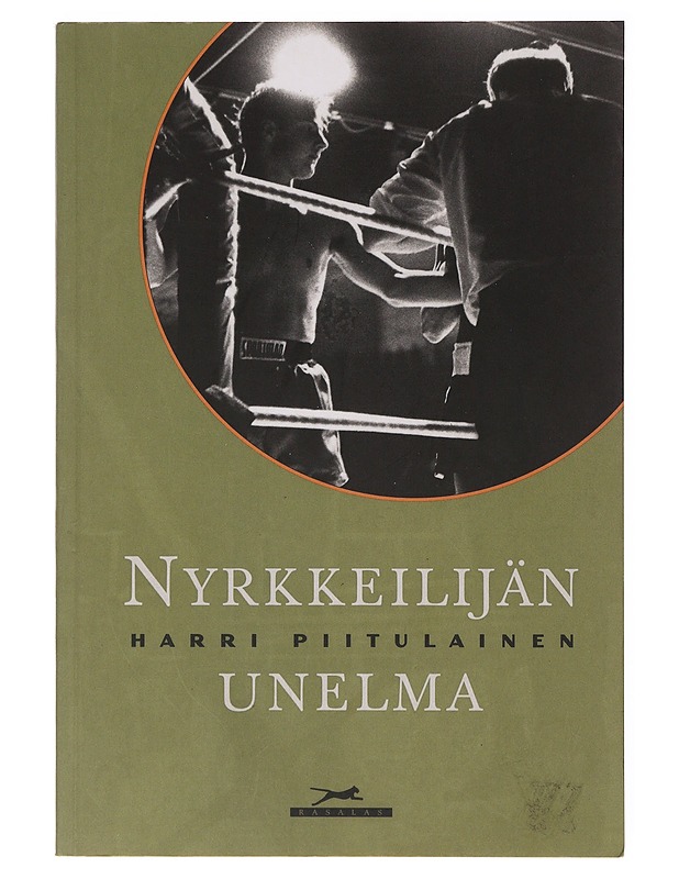 Nyrkkeilijän unelma - Harri Piitulainen - Elämäkerrat ja muistelmat - 10105647442 - 0