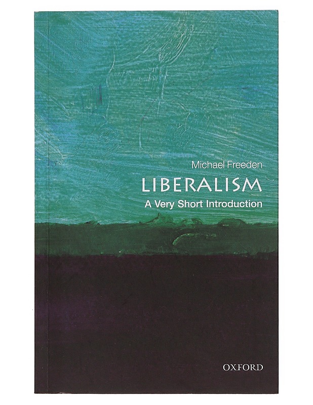 Liberalism: A Very Short Introduction - Freeden, Michael - Tietokirjat ja oppaat - 10105647462 - 0