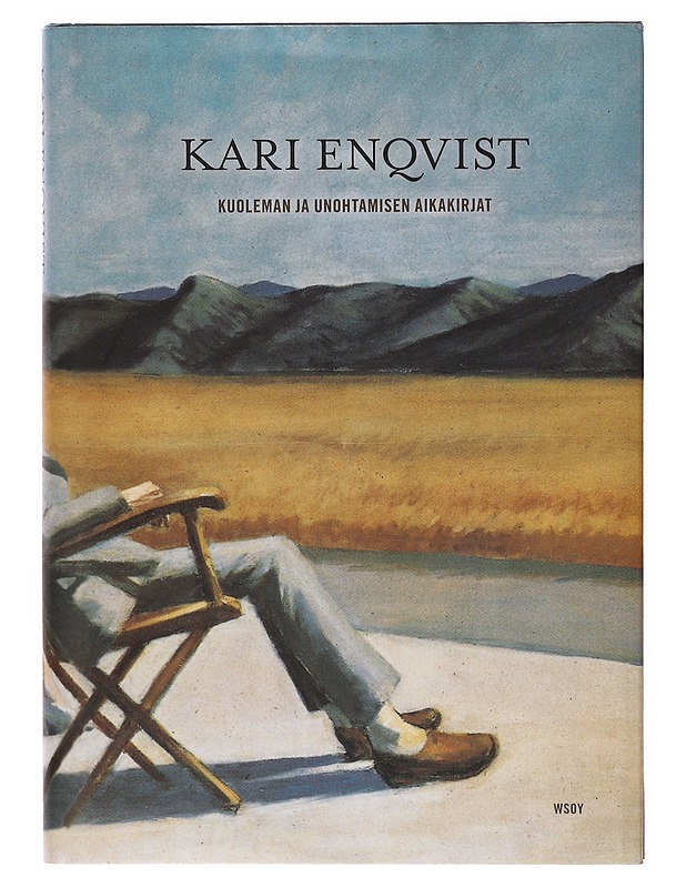 Kuoleman ja unohtamisen aikakirjat - Kari Enqvist - Elämäkerrat ja muistelmat - 10105647507 - 0