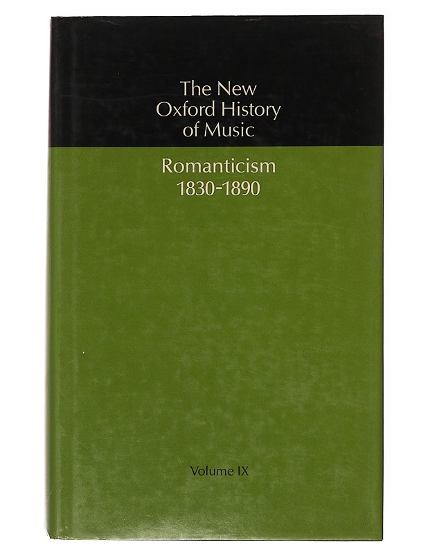 The New Oxford History Of Music: Romanticism 1830-1890 - Gerald Abraham - Historiakirjat - 10105647578 - 0