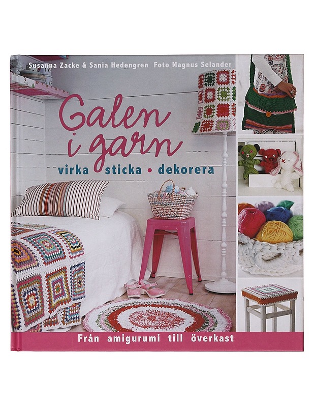 Galen i garn - Hedengren, Sania - Tietokirjat ja oppaat - 10105647580 - 0