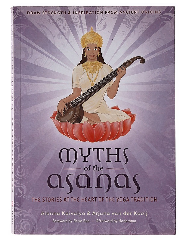 Myths of the Asanas -  Alanna Kaivalya - Tietokirjat ja oppaat - 10105647587 - 0