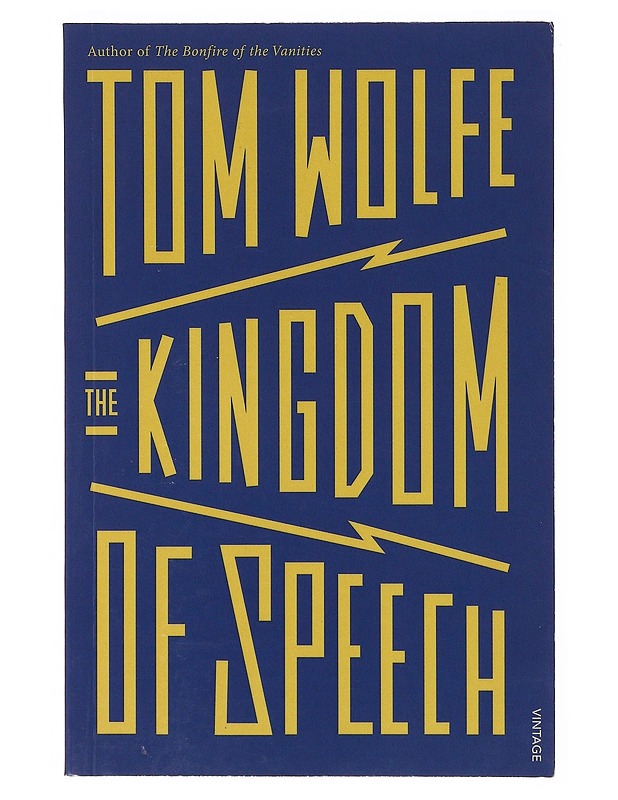 The Kingdom of Speech - Tom Wolfe - Romaanit ja novellit - 10105647614 - 0