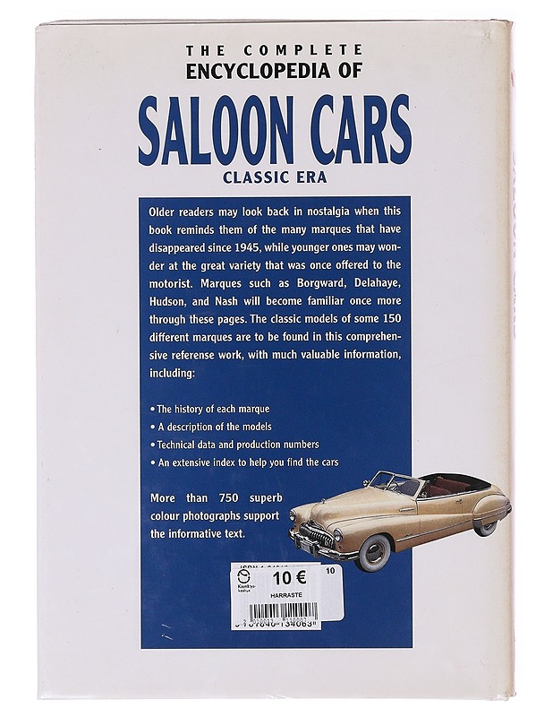 The complete encyclopedia of saloon cars : informative text with over 750 colour photographs - Rob de la Rive Box - Historiakirjat - 10105647615 - 1