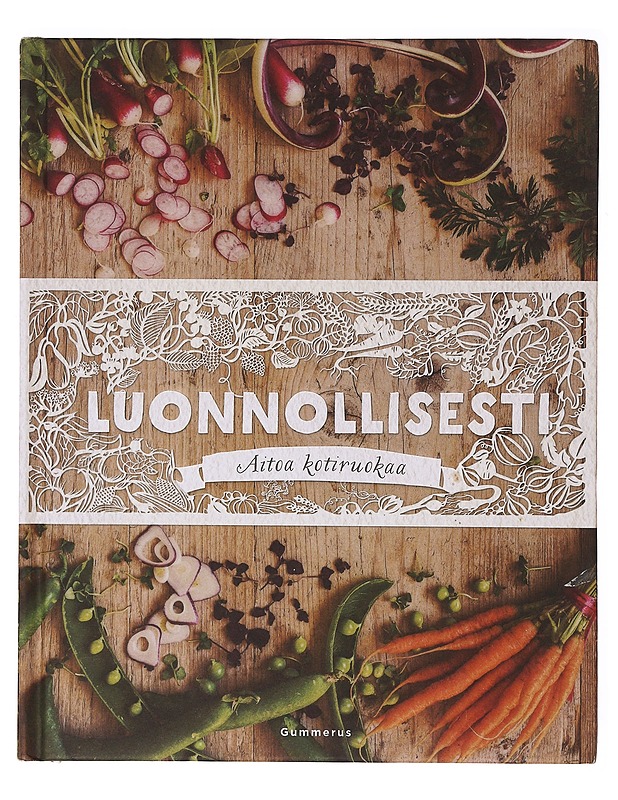 Luonnollisesti / aitoa kotiruokaa - Fuggle, Georgina - Kirja lahjaksi - 10105647626 - 0