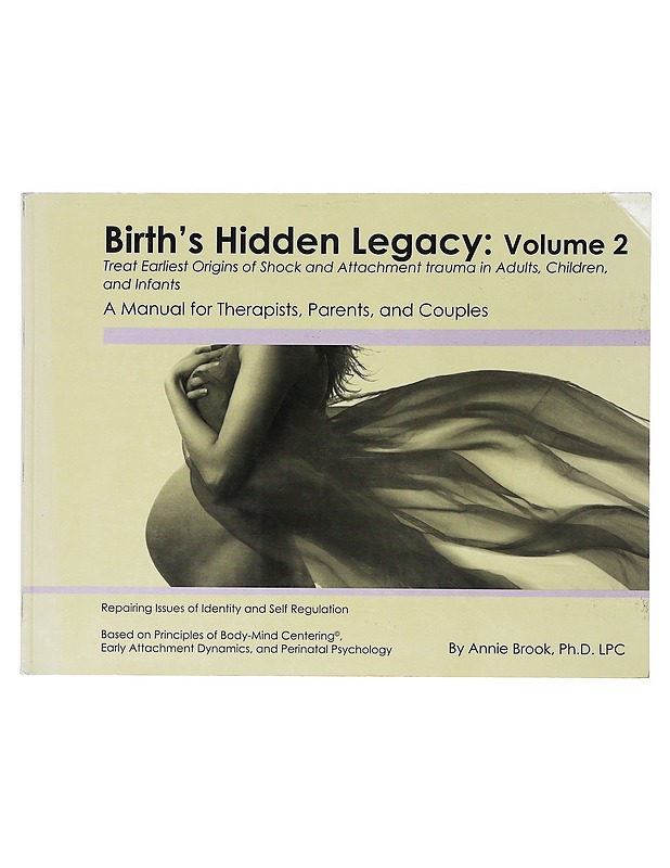 Birth's hidden Legacy: Volume 2 - Annie Brook - Tietokirjat ja oppaat - 10105647663 - 0
