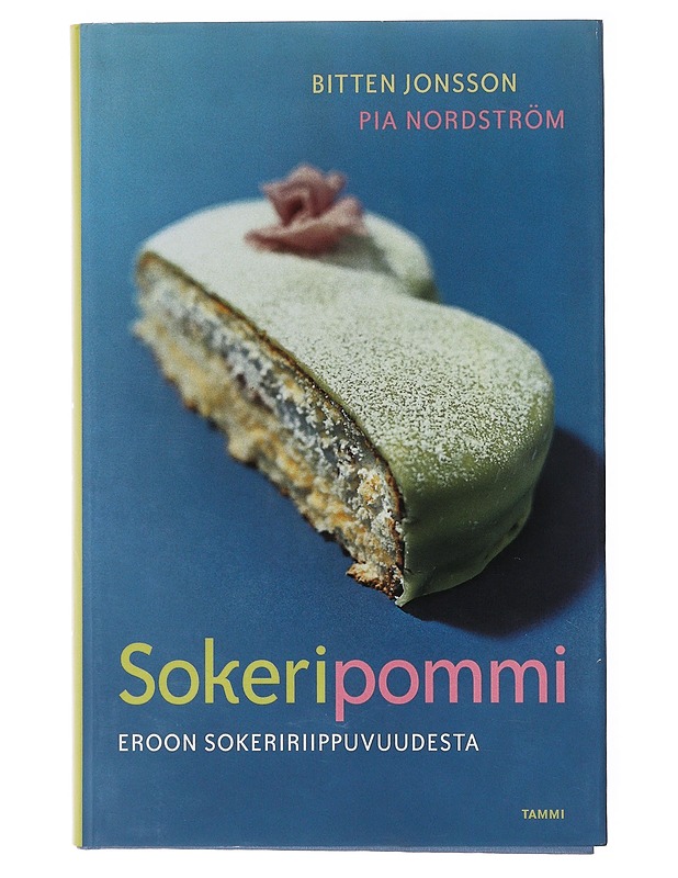 Sokeripommi : irti sokeririippuvuudesta - Jonsson, Bitten - Tietokirjat ja oppaat - 10105647657 - 0
