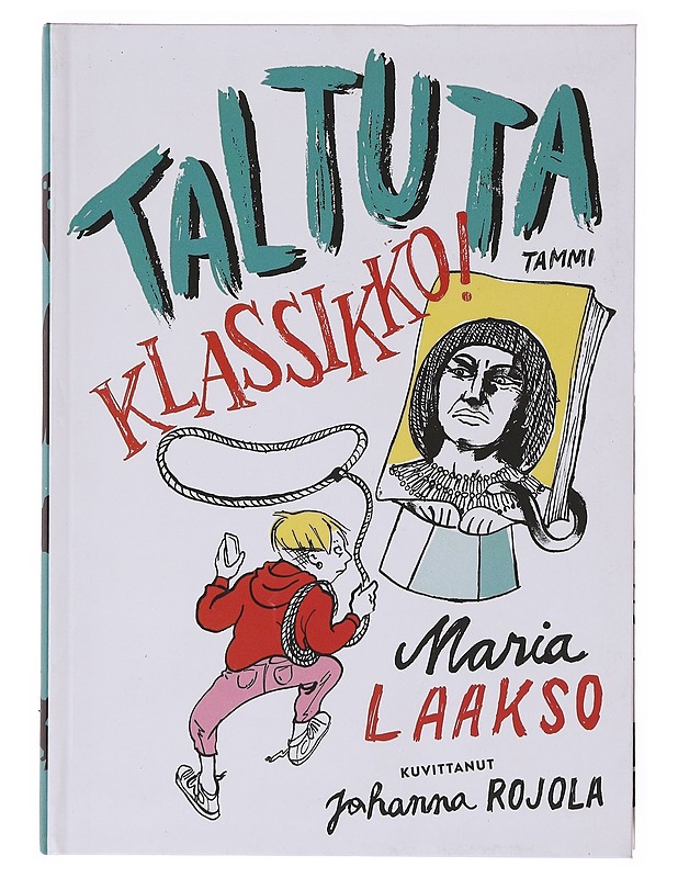 Taltuta klassikko! - Laakso, Maria - Historiakirjat - 10105647729 - 0